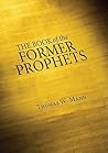 The Book of the Former Prophets The Book of the Former Prophets