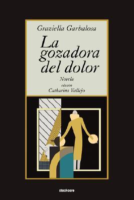 La gozadora del dolor (Paperback)