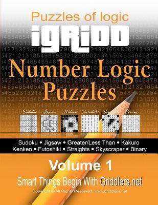 Igridd - Number Logic Puzzles: Sudoku, Jigsaw, Greater/Less Than, Kakuro, Kenken, Futoshiki, Straights, Skyscraper, Binary (Volume 1)