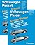 Volkswagen Passat (B5) Service Manual: 1998, 1999, 2000, 2001, 2002, 2003, 2004, 2005: 1.8l Turbo, 2.8l V6, 4.0l W8 Including Wagon and 4motion