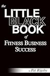 The Little Black Book of Fitness Business Success