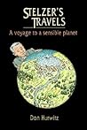 Stelzer's Travels: A Voyage to a Sensible Planet Stelzer's Travels: A Voyage to a Sensible Planet