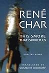 This Smoke That Carried Us: Selected Poems