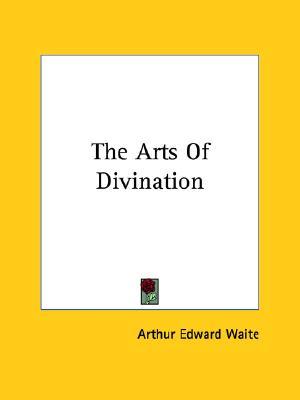 The Arts Of Divination (Paperback)