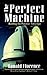 The Perfect Machine: Buildi...