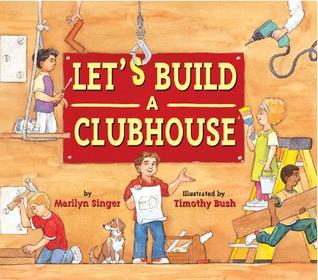 Let's Build a Clubhouse (Hardcover)