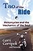 The Tao of the Ride: Motorc...