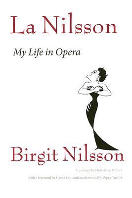 La Nilsson: My Life in Opera (Hardcover)