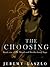 The Choosing (Blood and Brotherhood, #1)
