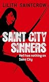 Saint City Sinners by Lilith Saintcrow Saint City Sinners by Lilith Saintcrow