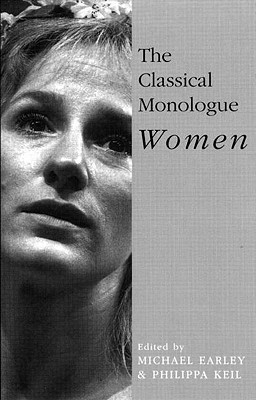 The Classical Monologue: Women (Paperback)