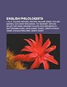 English Philologists: J. R. R. Tolkien, Michael Ventris, William Jones, William Barnes, Sir Henry Rawlinson, 1st Baronet, Nathan Bailey English Philologists: J. R. R. Tolkien, Michael Ventris, William Jones, William Barnes, Sir Henry Rawlinson, 1st Baronet, Nathan Bailey