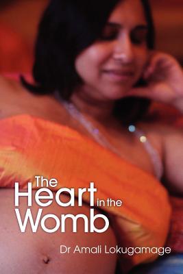 The Heart In the Womb (Paperback)