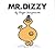 Mr. Dizzy