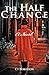 The Half Chance: A Novel