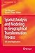 Spatial Analysis and Modeling in Geographical Transformation Process: GIS-based Applications (GeoJournal Library, 100)
