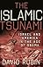 The Islamic Tsunami: Israel...