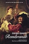 Rembrandt: An Essay in the Philosophy of Art Rembrandt: An Essay in the Philosophy of Art