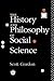 The History and Philosophy of Social Science