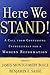 Here We Stand!: A Call from Confessing Evangelicals for a Modern Reformation
