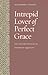 Intrepid Lover of Perfect Grace: The Life and Thought of Prosper of Aquitaine