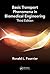 Basic Transport Phenomena in Biomedical Engineering,Third Edition