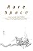 Rare Space
