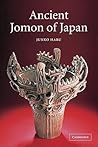 Ancient Jomon of Japan (Case Studies in Early Societies, Series Number 4) Ancient Jomon of Japan (Case Studies in Early Societies, Series Number 4)