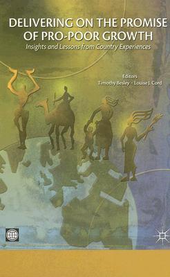 Delivering on the Promise of Pro-Poor Growth (Hardcover)