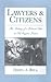 Lawyers and Citizens by David A.  Bell