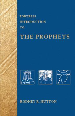 Fortress Introduction to the Prophets (Paperback)