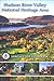 Hudson River Valley National Heritage Area: Heritage Site Guidebook
