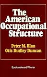 The American Occupational Structure
