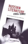 Russian Literature, 1995-2002: On the Threshold of a New Millennium (Heritage) Russian Literature, 1995-2002: On the Threshold of a New Millennium (Heritage)