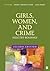 Girls, Women, and Crime by Meda Chesney-Lind