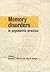 Memory Disorders in Psychiatric Practice by German E. Berrios