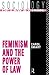Feminism and the Power of Law (Sociology of Law and Crime)