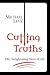 Cutting Truths by Michael    Levy