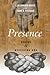 Presence: Giving and Receiving God