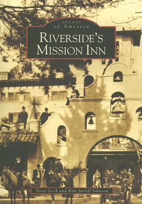 Riverside's Mission Inn (Images of America: California)