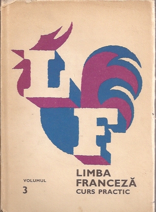 Limba franceza, curs practic, vol. 3