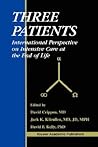 Three Patients: International Perspective on Intensive Care at the End of Life