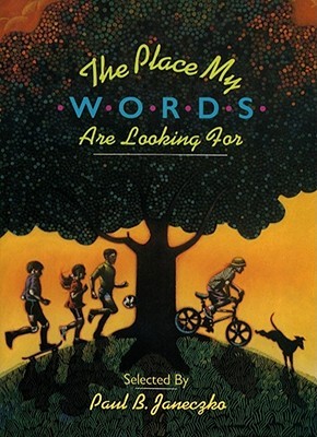 The Place My Words Are Looking For: What Poets Say About and Through Their Work (Hardcover)
