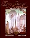 From Slavery to Freedom: A History of African Americans