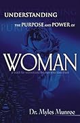 Understanding The Purpose And Power Of Woman 