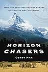 Horizon Chasers: The Lives and Adventures of Richard Halliburton and Paul Mooney
