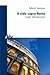Il cielo sopra a Roma: I luoghi dell'astronomia (I blu) (Italian Edition)