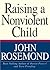 Raising a Nonviolent Child
