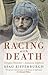 Racing With Death by Beau Riffenburgh