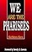We Are the Pharisees